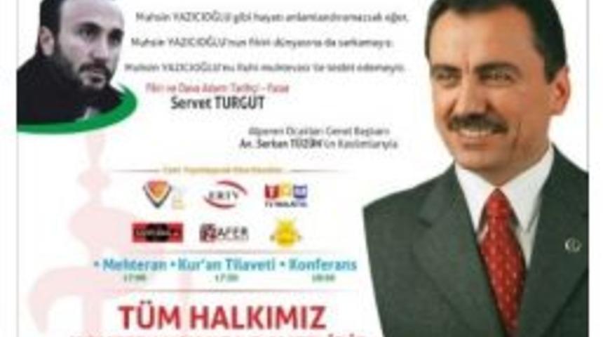 &lsquo;muhsin Yazıcıoğlu&rsquo;nu Anlamak&rsquo; Konulu Konferans D&uuml;zenlenecek