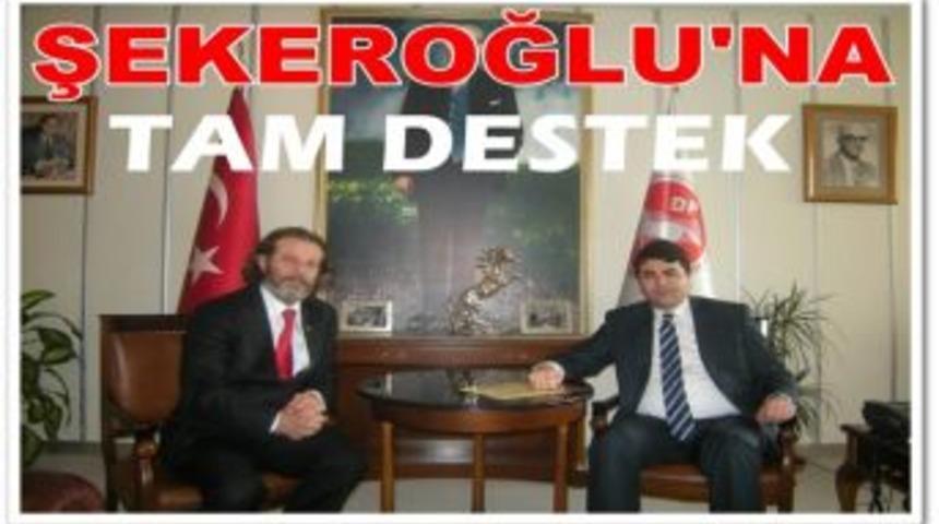 Demokrat Parti'den Şekeroğlu&rsquo;na Tam Destek