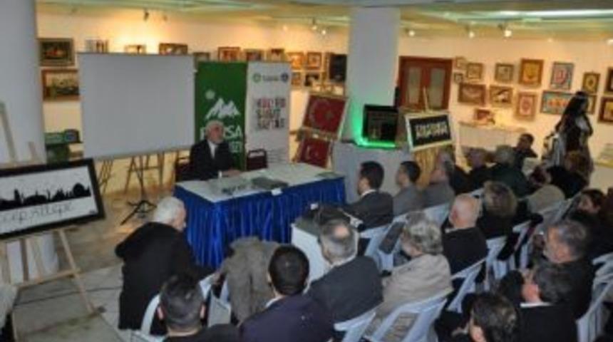 "bursa, Osmanlı Devrinin Kozmik Odasıdır&rdquo;