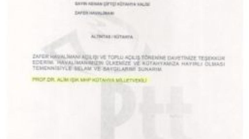 Mhp'li Alim Işık, Zafer Havalimanı İ&ccedil;in 'hayırlı Olsun' Telgrafı G&ouml;ndermiş