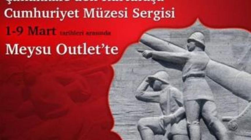 Meysu Outlet&rsquo;te &Ccedil;anakkale&rsquo;den Kurtuluş&rsquo;a Cumhuriyet M&uuml;zesi Sergisi