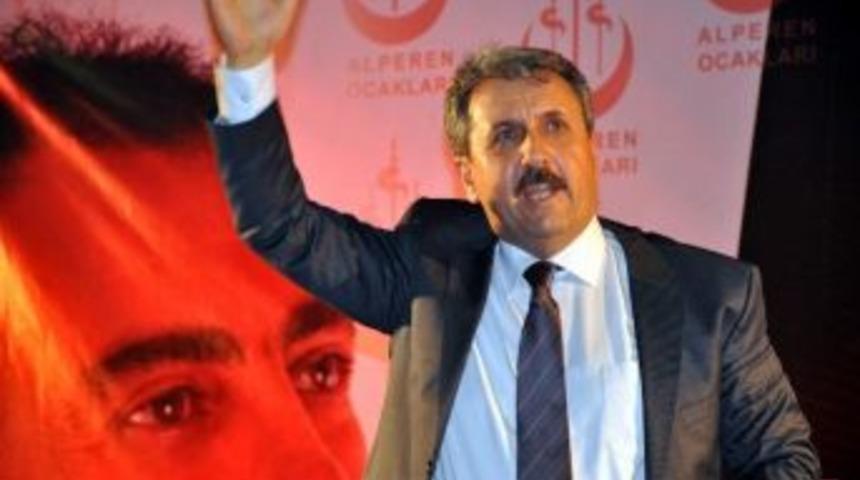 Bbp Genel Başkanı Mustafa Destici: