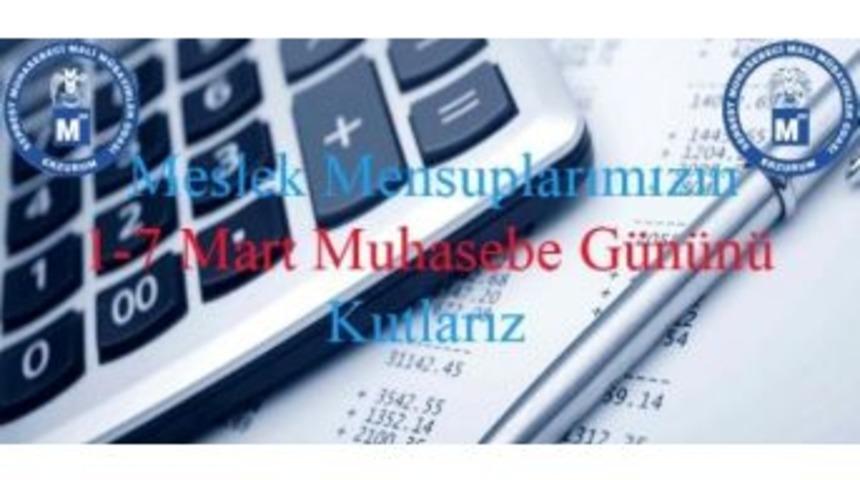 Erzurum Smmmo Başkanı Orhan Akg&uuml;loğlu&rsquo;ndan Muhasebeciler G&uuml;n&uuml; Kutlaması