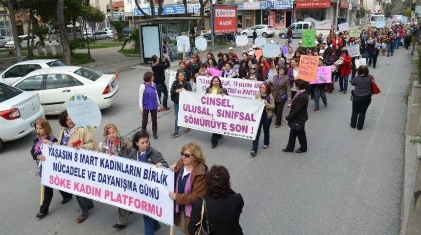 S&ouml;ke&rsquo;de Kadınlar Birlik, Dayanışma Ve M&uuml;cadele İ&ccedil;in Y&uuml;r&uuml;d&uuml;