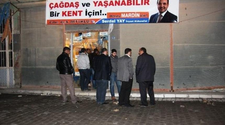Mardin&rsquo;de Ak Parti Se&ccedil;im B&uuml;rosuna Saldırı