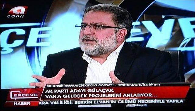 Gülaçar’dan ‘kanal A’ Ekranlarından Türkiye’ye Birlik Ve Beraberlik Mesajları