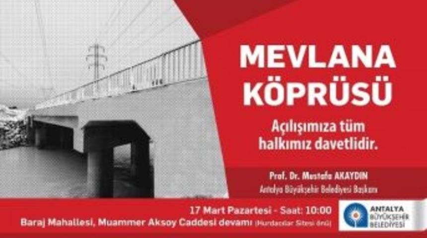 Mevlana K&ouml;pr&uuml;s&uuml; 17 Mart&rsquo;ta A&ccedil;ılıyor