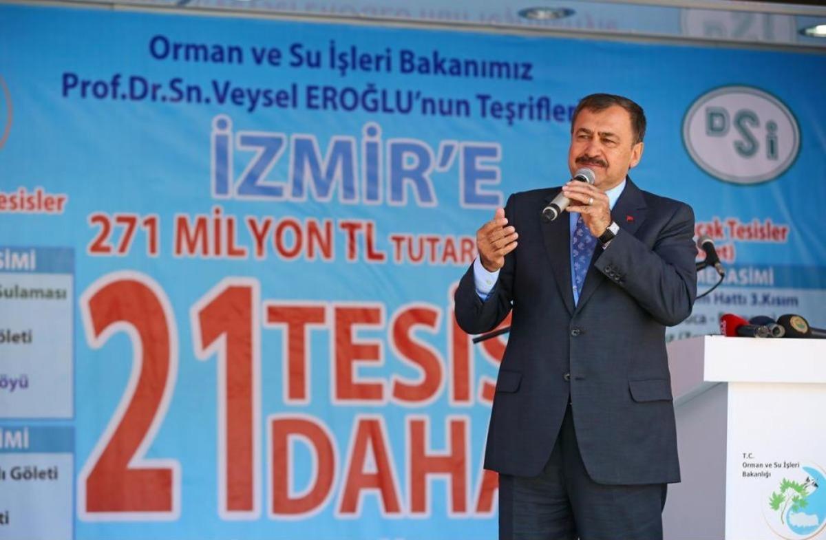 Orman Ve Su İşleri Bakanı Eroğlu İzmir'de