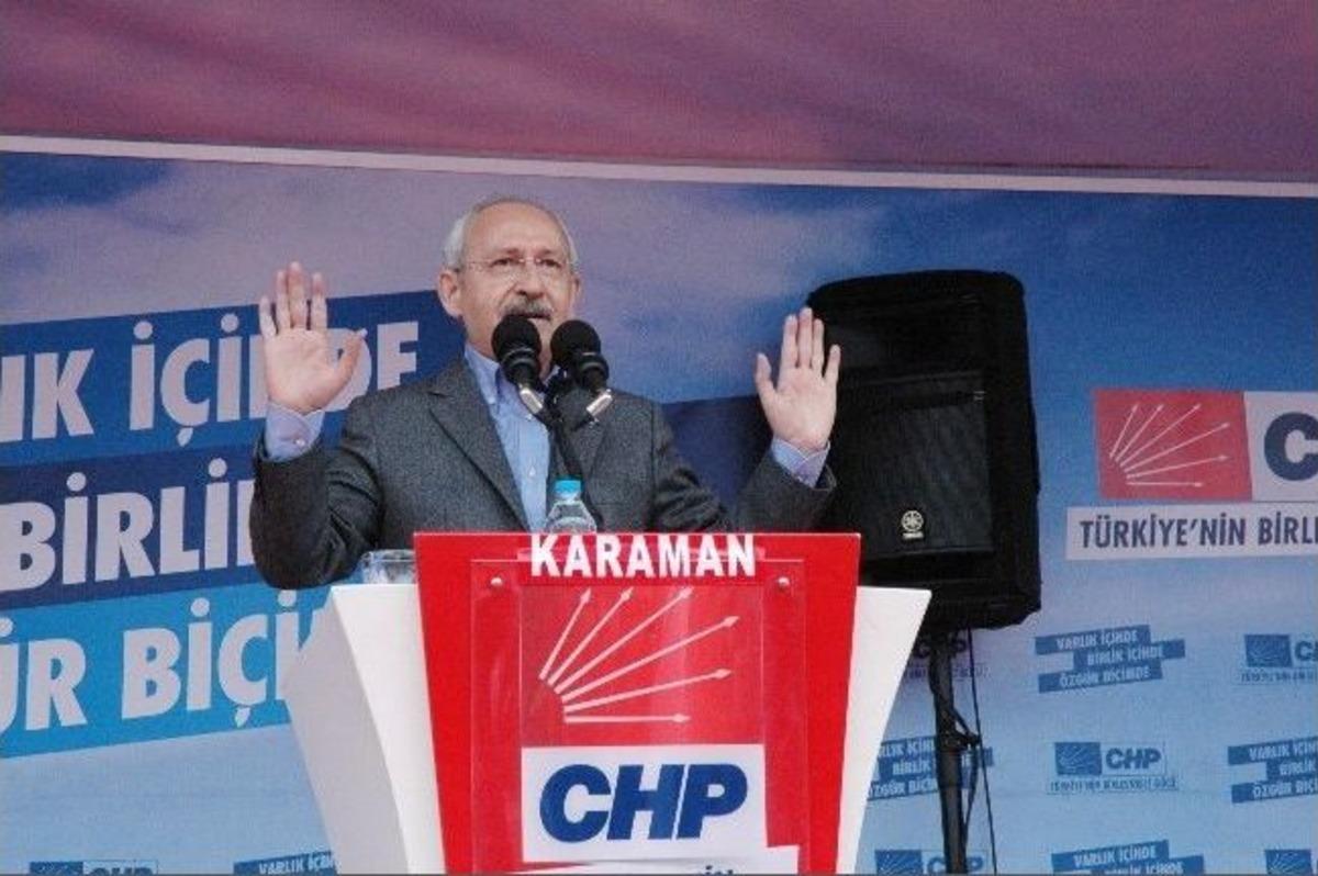 Chp Genel Başkanı Kılı&ccedil;daroğlu Karaman&rsquo;da