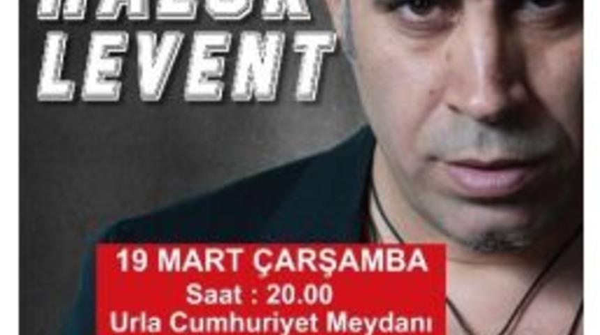 Haluk Levent Urla’ya Geliyor