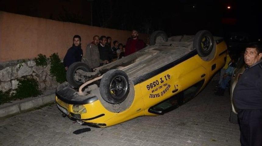 Freni Patlayan Taksi Takla Attı: 1 Yaralı