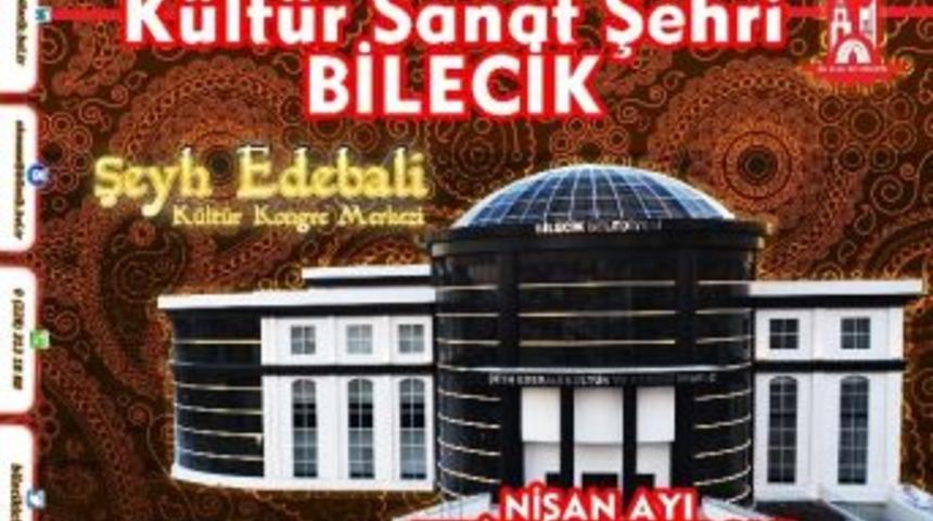 Sanat Ve K&uuml;lt&uuml;r Şehri Bilecik'te Nisan Ayı Etkinlikleri
