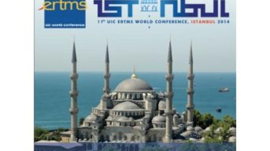 Ertms D&uuml;nya Konferansı 1 Nisan&rsquo;da İstanbul&rsquo;da Başlıyor