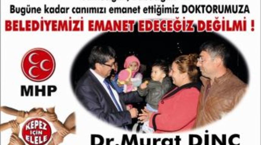 Vatandaşlardan Mhp Adayı Din&ccedil;&rsquo;e Afişli Destek