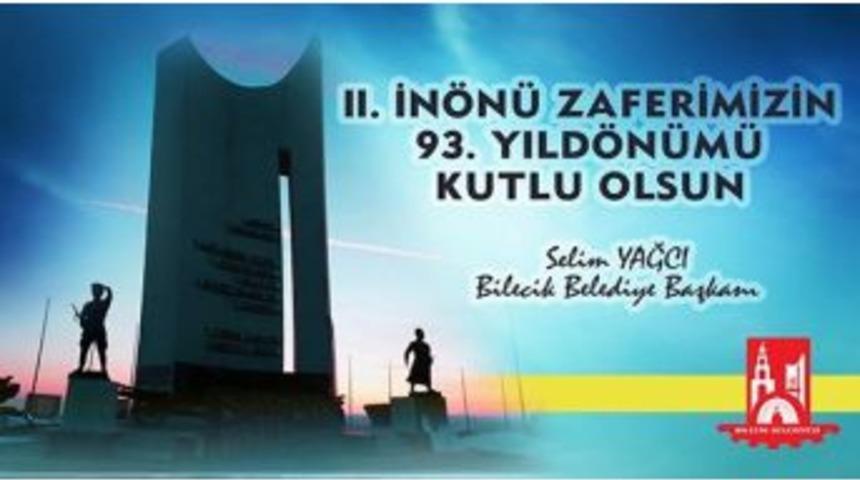 Selim Yağcı'nın İkinci İn&ouml;n&uuml; Zaferinin 93&rsquo;&uuml;nc&uuml; Yıl D&ouml;n&uuml;m&uuml; Mesajı