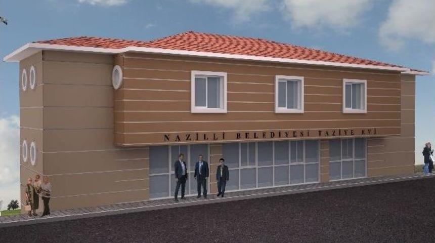 Nazilli&rsquo;de Taziye Evi Yapılıyor