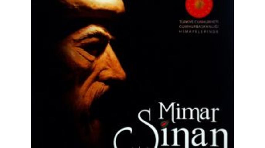 Mimar Sinan Anma Etkinlikleri Başlıyor