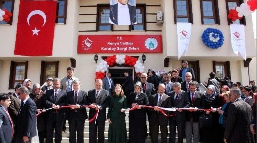 Sevgi Evleri Resmi T&ouml;renle A&ccedil;ıldı