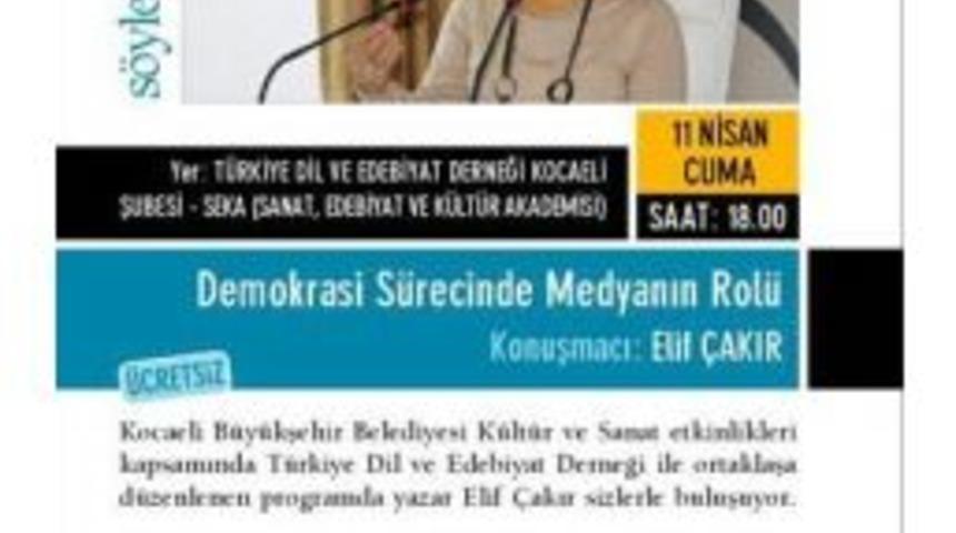 Gazeteci Elif &Ccedil;akır Kocaeli&rsquo;ye Geliyor