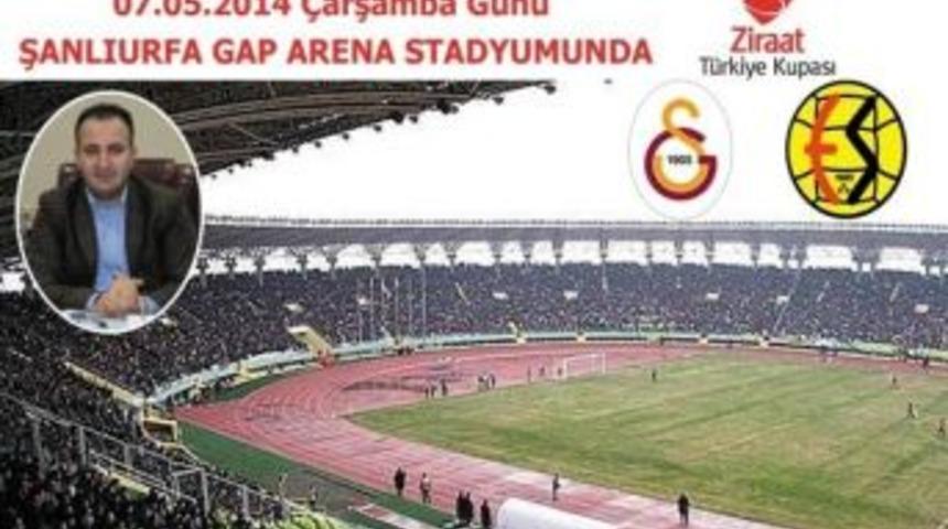 Ziraat T&uuml;rkiye Kupası Final Ma&ccedil;ı Şanlıurfa&rsquo;da