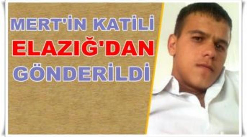 Mert&rsquo;in Katili Elazığ&rsquo;dan G&ouml;nderildi.