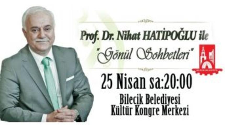 Nihat Hatipoğlu Bilecik'e Geliyor