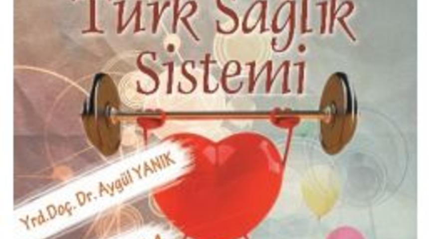 Kl&uuml;&rsquo;den 't&uuml;rk Sağlık Sistemi' Konferansı