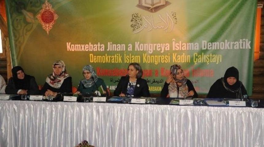 Diyarbakır&rsquo;da Demokratik İslam Kongresi Kadın &Ccedil;alıştayı