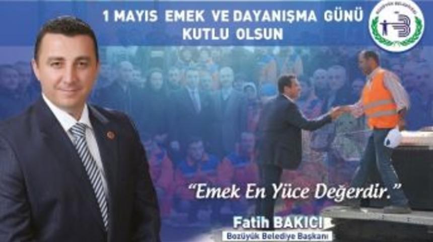 Başkan Bakıcı'nın 1 Mayıs Mesajı