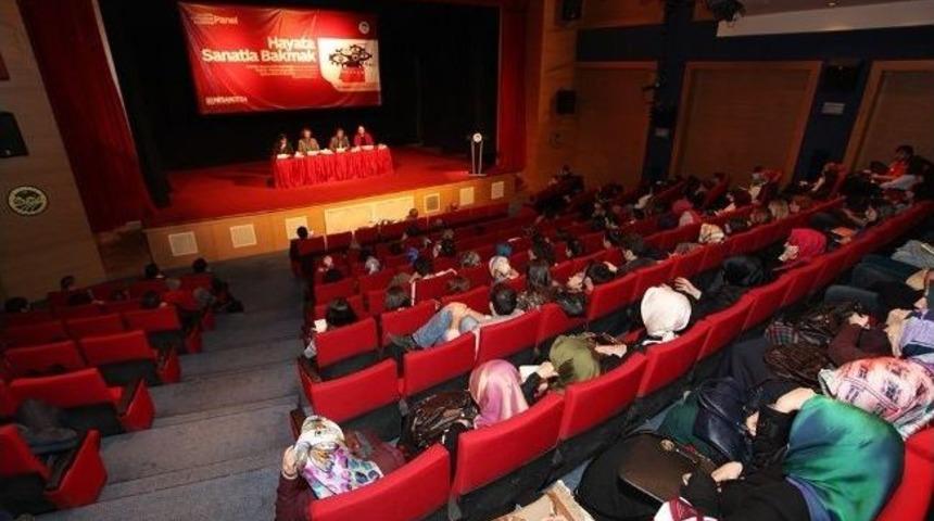 &lsquo;hayata Sanatla Bakmak&rsquo; Konulu Panel Akm&rsquo;de Ger&ccedil;ekleştirildi