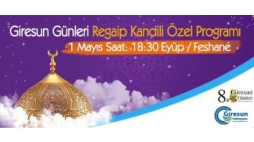 8. Giresun G&uuml;nleri Regaip Kandili Programıyla Başlıyor