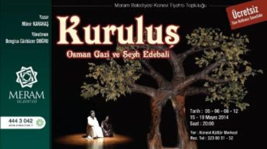 &ldquo;osmangazi Ve Şeyh Edebali" Sahneleniyor