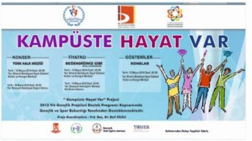 &ldquo;kamp&uuml;ste Hayat Var&rdquo; Projesi Hayata Ge&ccedil;iyor