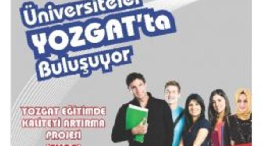 &Uuml;niversiteler Yozgat&rsquo;ta Buluşacak