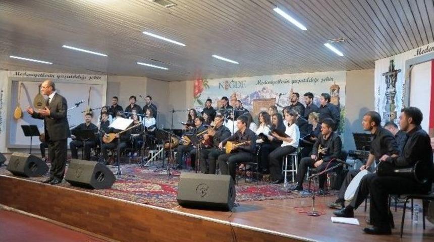 Niğde&rsquo;de &ldquo;t&uuml;rk&uuml; T&uuml;rk&uuml; T&uuml;rk D&uuml;nyası&rdquo; Konseri