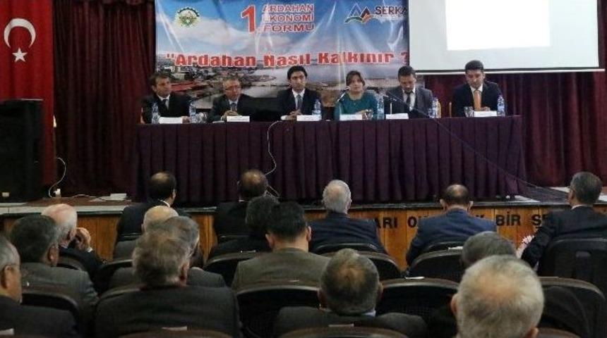 Ar&uuml;&rsquo;l&uuml; Akademisyenler I. Ardahan Ekonomi Forumu&rsquo;nda &ldquo;ardahan Nasıl Kalkınır&rdquo;ı Tartıştı
