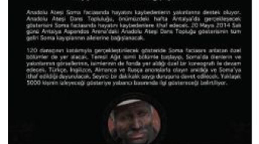 Anadolu Ateşi Soma İ&ccedil;in Sahne Alacak