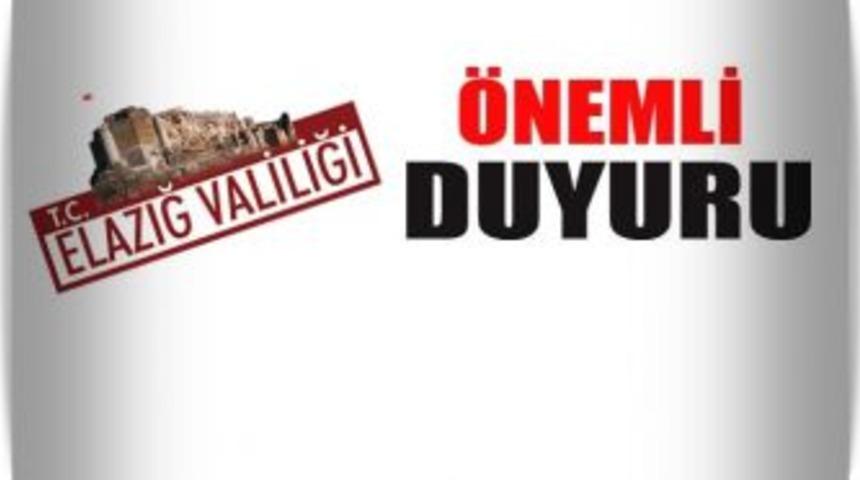 Elazığ Valiliğinden &Ouml;nemli Duyuru