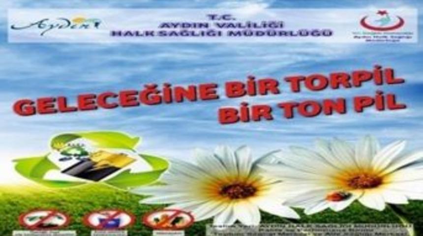 Aydın&rsquo;da &ldquo;geleceğe Bir Torpil Bir Ton Pil&rdquo; Kampanyası Başlatıldı