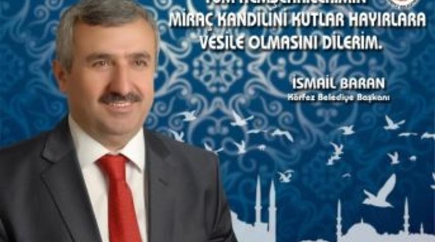 Başkan Baran'dan Mira&ccedil; Kandili Mesajı