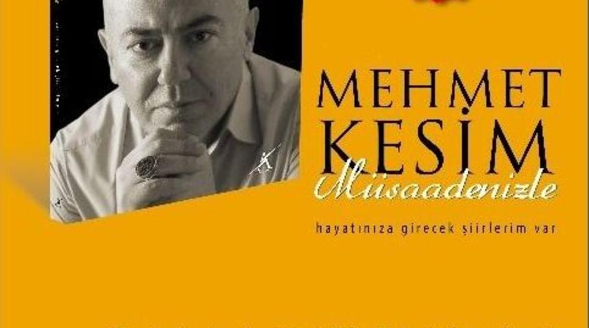 Gazeteci Kesim&rsquo;den &ldquo;m&uuml;saadenizle&rdquo; Adlı Şiir Kitabı