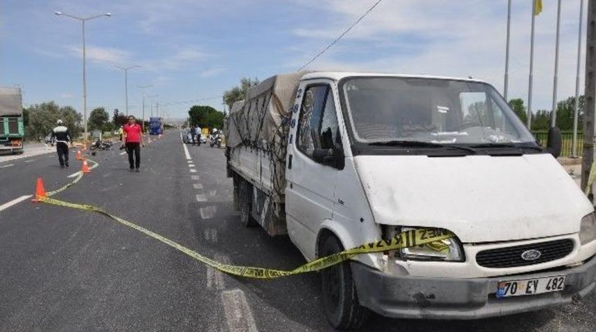 Karaman&rsquo;da Trafik Kazası: 1 &Ouml;l&uuml;, 1 Yaralı