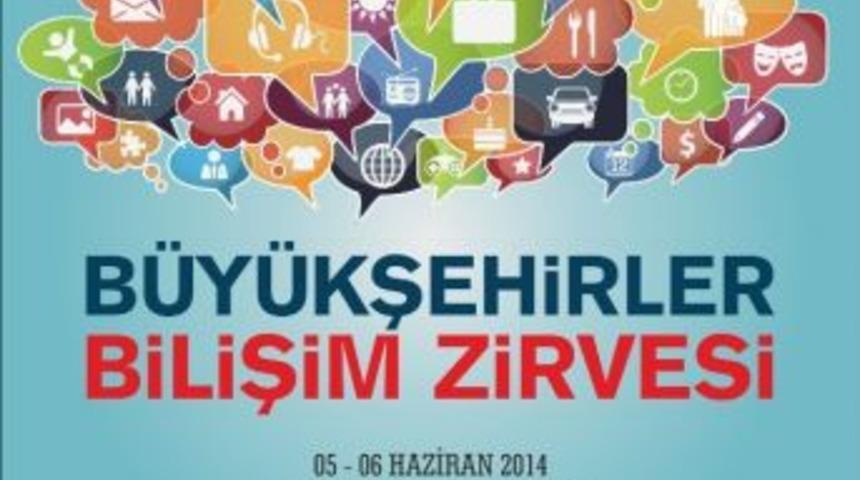 B&uuml;y&uuml;kşehirler Bilişim Zirvesi Başlıyor