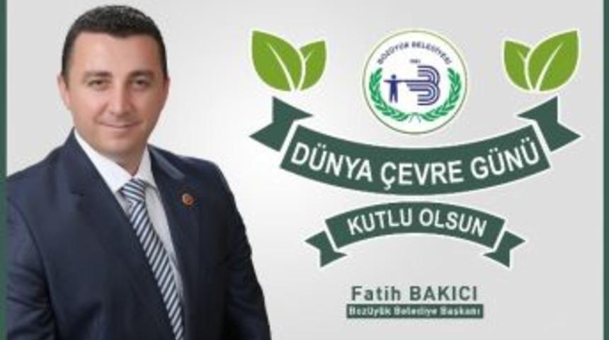 Başkan Bakıcı'nın &Ccedil;evre G&uuml;n&uuml; Mesajı