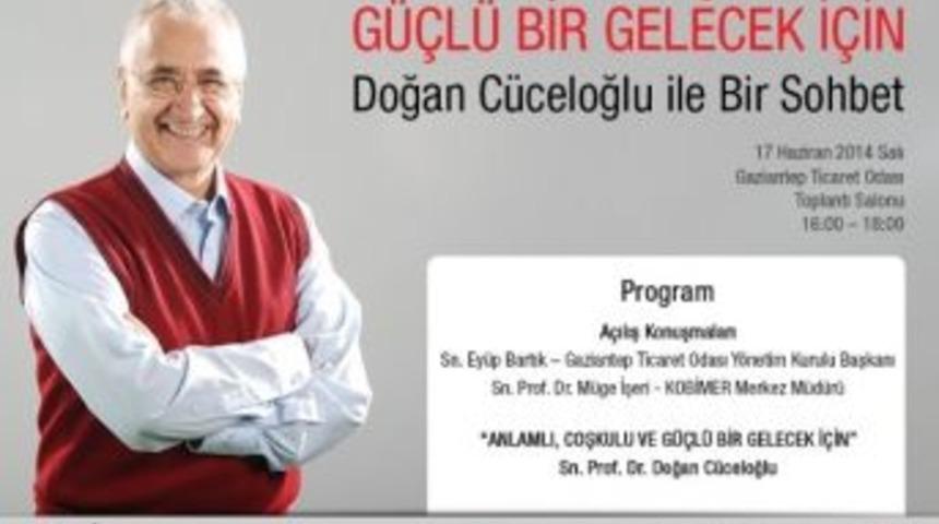 Gaziantepliler &ldquo;g&uuml;&ccedil;l&uuml; Bir Gelecek İ&ccedil;in&rdquo; C&uuml;celoğlu İle Buluşuyor