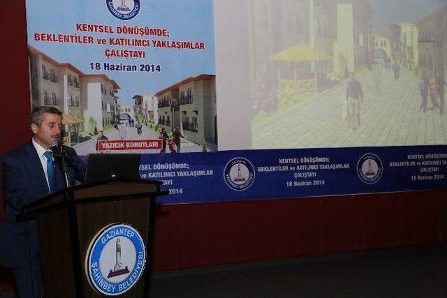 &lsquo;kentsel D&ouml;n&uuml;ş&uuml;mde Beklentiler Ve Katılımcı Yaklaşımlar&rsquo; 1