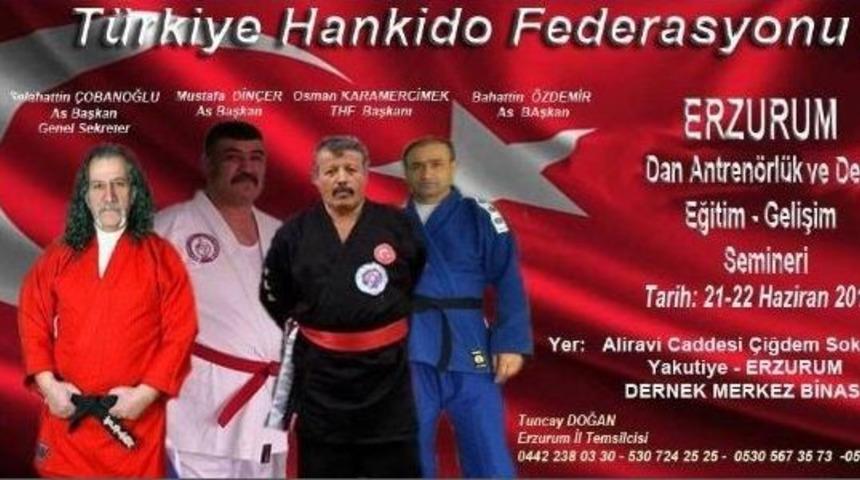 T&uuml;rkiye Hankido Federasyonu Antren&ouml;r Ve Denklik Semineri Erzurum&rsquo;da Yapılacak