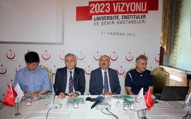 Bakan Müezzinoğlu Sağlıkta 2023 Vizyonunu Açıkladı