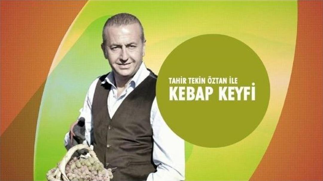 Tahir Tekin &Ouml;ztan İle Kebap Keyfi Planet Mutfak Tv Ekranlarında