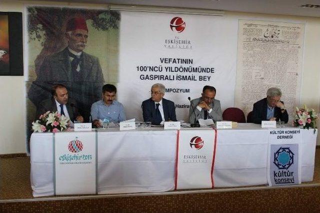 Vefatının 100. Yıldönümünde Gaspıralı İsmail Bey Sempozyumu 2